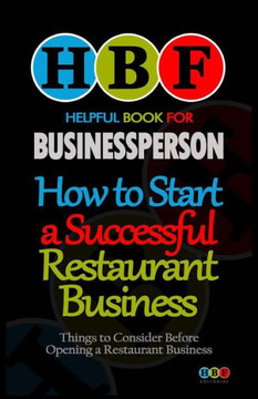 How to Start a Successful Restaurant Business: Things to Consider Before a Restaurant Business