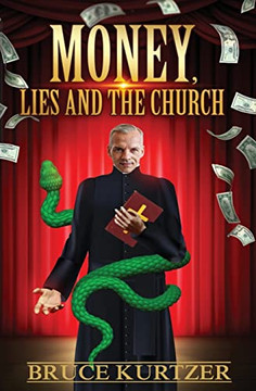 Money, Lies And The Church Money, Lies And The Church