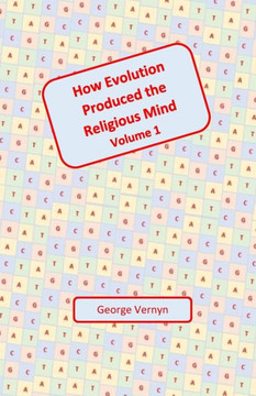 How Evolution Produced The Religious Mind