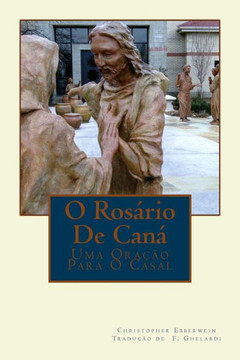 O Roserio De Can?? Uma Ora???o Para O Casal O Roserio De Can?? Uma Ora???o Para O Casal