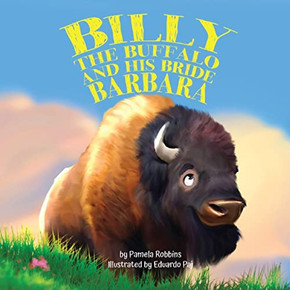 Billy The Buffalo And His Bride Barbara (Nature/Nurture Series)