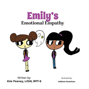 Emily'S Emotional Empathy - 9781737317814 Emily'S Emotional Empathy - 9781737317814