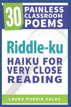 Riddle-Ku: Haiku for Very Close Reading