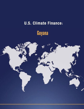 U.S. Climate Finance: Guyana