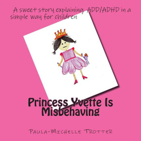 Princess Yvette Is Misbehaving