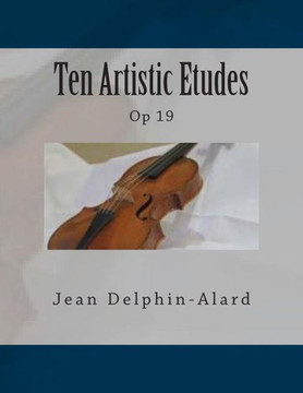 Ten Artistic Etudes: Op 19