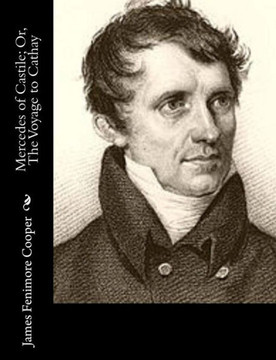 Mercedes of Castile; Or, The Voyage to Cathay : 9781502714176