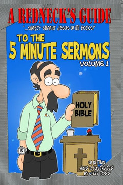 A Redneck's Guide To The 5 Minute Sermons : 9781502720917