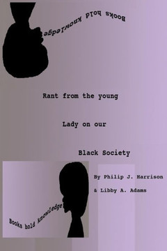 Rant from the young lady on our Black Society