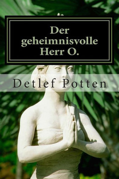 Der geheimnisvolle Herr O.