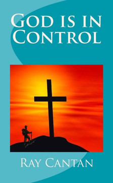 God is in Control: A Christian Testimony