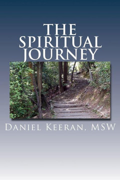 The Spiritual Journey: expanding your awareness of non-material reality