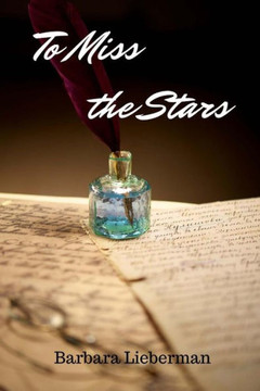 To Miss The Stars