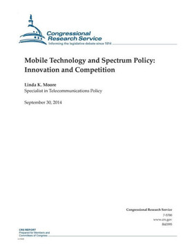 Mobile Technology and Spectrum Policy: Innovation and Competition