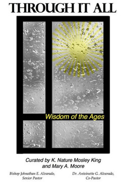 Through It All: Wisdom Of The Ages