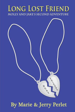 Long Lost Friend: Molly and Jake's Second Adventure