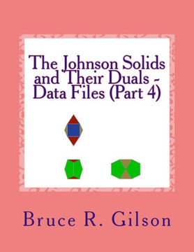 The Johnson Solids and Their Duals - Data Files (Part 4)