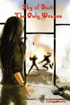 Sky of Dust: The Only Weapon