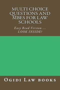 Multi Choice Questions and MBEs for law schools: Easy Read Version ... LOOK INSIDE!