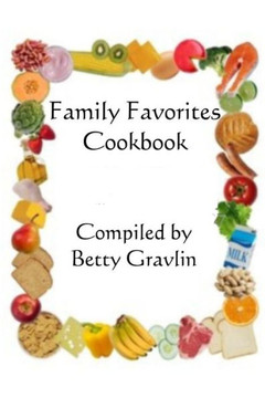 Family Favorites Cookbook Family Favorites Cookbook