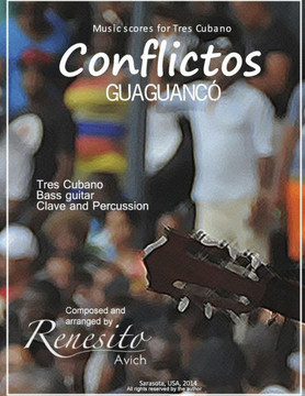 Conflictos: (Guaguanc??Tres Cubano, Bass guitar, Clave and percussion