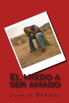 El miedo a ser amado