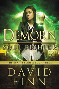 Demorn: Soul Fighter (The Asanti Series)