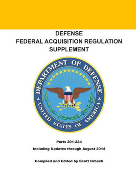 Defense Federal Acquisition Regulation Supplement: Parts 201 - 224