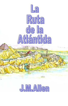 La Ruta de la Atlantida La Ruta de la Atlantida