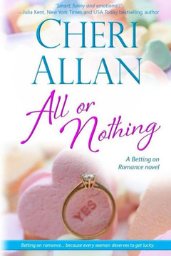 All Or Nothing (A Betting On Romance Novel)