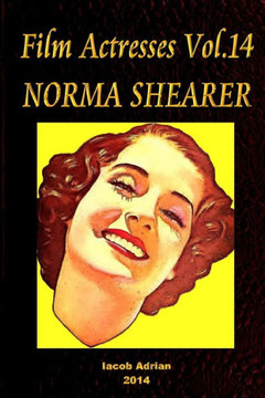 Film Actresses Vol.14 NORMA SHEARER: Part 1