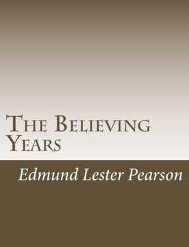 The Believing Years : 9781502930705