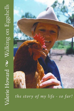 Walking on Eggshells: : the story of my life - so far