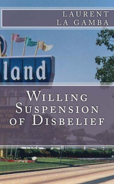 Willing Suspension of Disbelief
