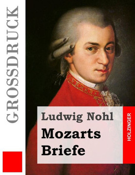 Mozarts Briefe (Groidruck)