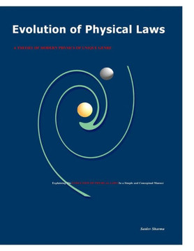 Evolution of Physical Laws: A Theory of Modern Physics of Unique Genre