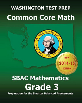 WASHINGTON TEST PREP Common Core Math SBAC Mathematics Grade 3: Preparation for the Smarter Balanced Assessments