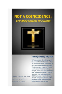 Not a Coincidence: Everything Happens For A Reason