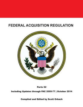 Federal Acquisition Regulation: Part 52: Clauses