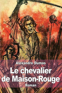Le chevalier de Maison-Rouge : 9781502971838