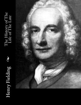 The History of The Life of The Late