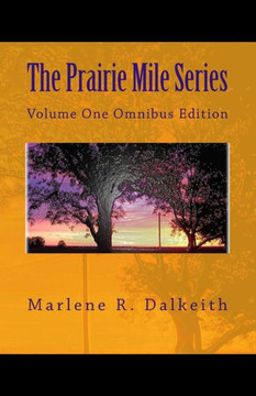 The Prairie Mile Series: Volume One Omnibus Edition
