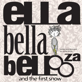 Ellabellabellooza: and the First Snow