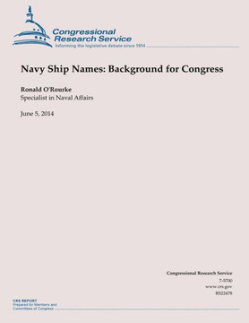 Navy Ship Names: Background for Congress : 9781502999047