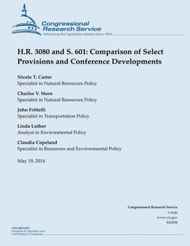 H.R. 3080 and S. 601: Comparison of Select Provisions and Conference Developments