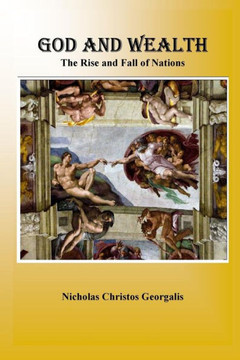God and Wealth: The Rise and Fall of Nations