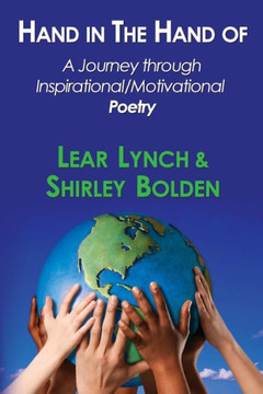 Hand in the Hand of: Inspirational and Motivational Poetry Book
