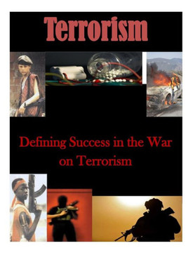 Defining Success in the War on Terrorism : 9781503025967