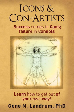 Icons & Con-Artists: Success comes in Cans; failure in Cannots