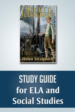 THE SECRET OF JEANNE BARET Study Guide for ELA and Social Studies